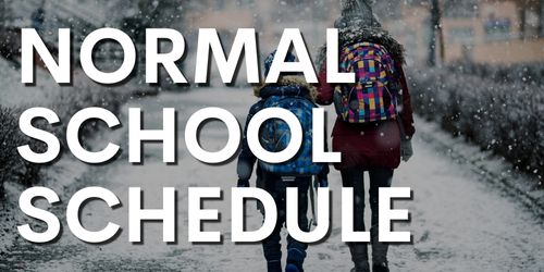 Normal School Schedule text